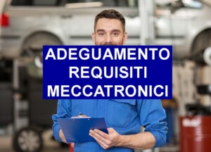 Autoriparatori: attività di meccatronica, adeguamento