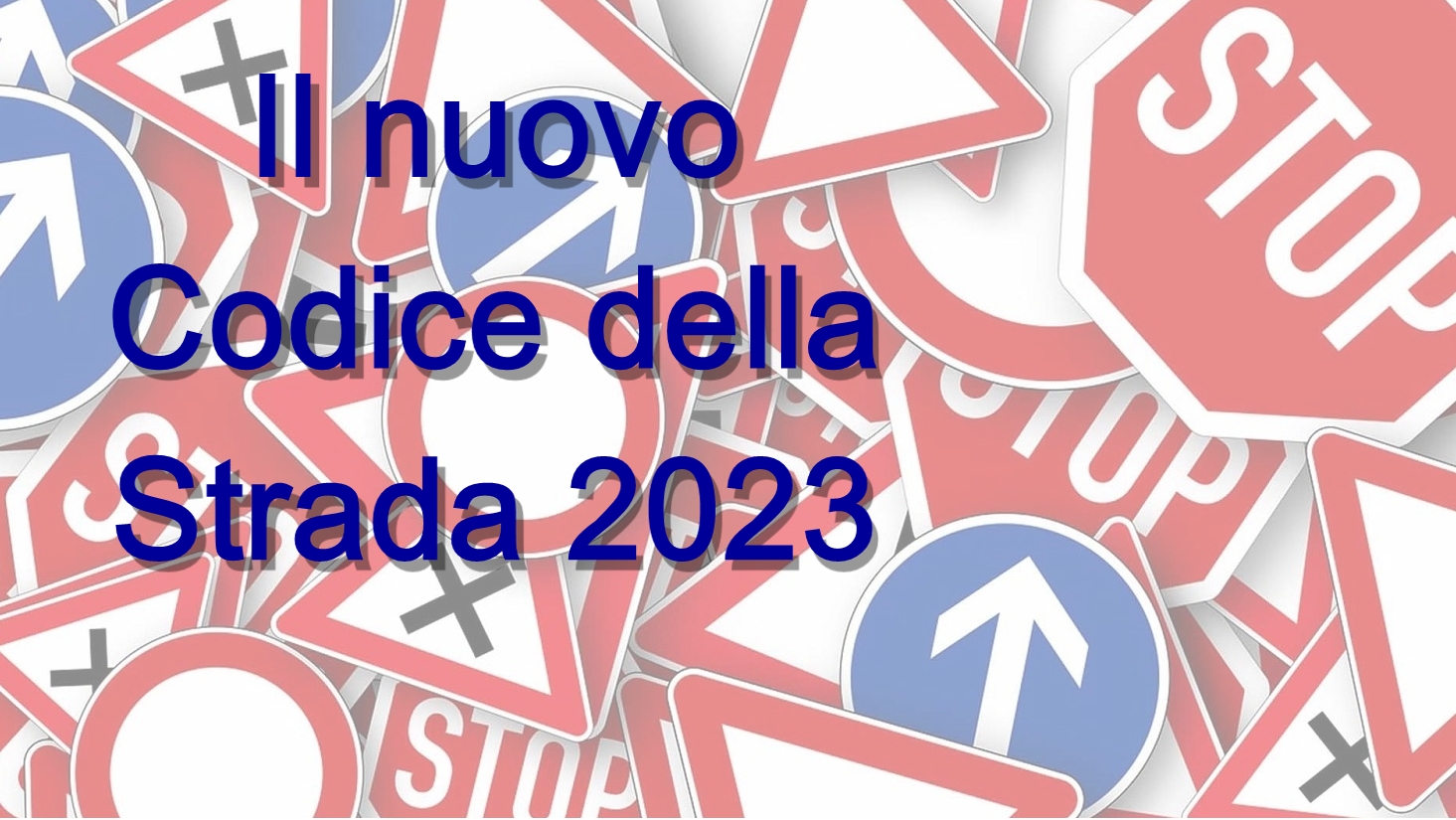 Modifiche al Codice della Strada 2023